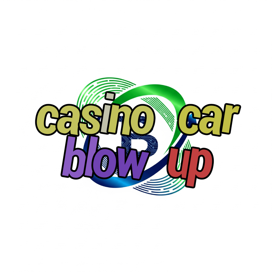 casino car blow up